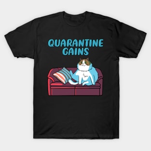 Quarantine Gains T-Shirt